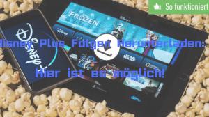 Disney Plus Folgen Herunterladen: Hier ist es möglich!