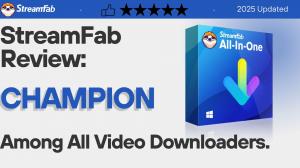StreamFab Review: Champion Among All Video Downloaders [2025 Updated]