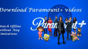 如何下載Paramount Plus節目和電影進行離線觀看