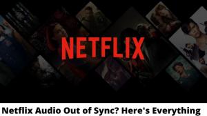 【2025 最新】Netflix 聲音不同步?教你完整修復 Netflix 音畫不同步問題!