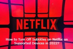 Netflix（ネトフリ）で字幕が出ない・消えない時の設定方法