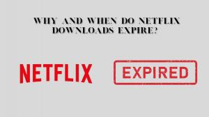 Quand et pourquoi les téléchargements Netflix expirent-ils?