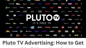 Pluto TV Advertising: Comment se débarrasser des publicités Pluto TV?