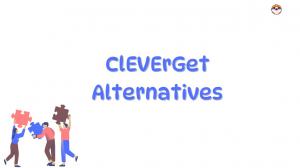 【2026年最新】五大 CleverGet 替代方案！