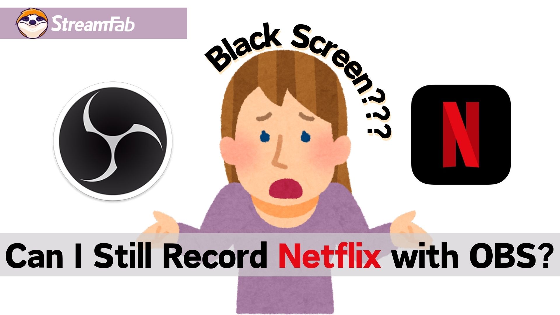 Netflix OBS recording setup showing a protected-playback black screen