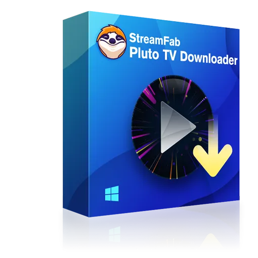 Téléchargez des vidéos Pluto TV avec StreamFab Pluto TV Downloader