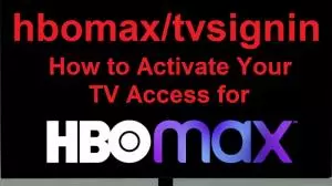 How to Activate HBO Max on TV Using HBOmax/tvsignin Code?