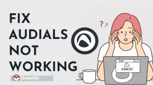 Is Your Audials One Not Working? Find the Causes and Best Fixes Here!