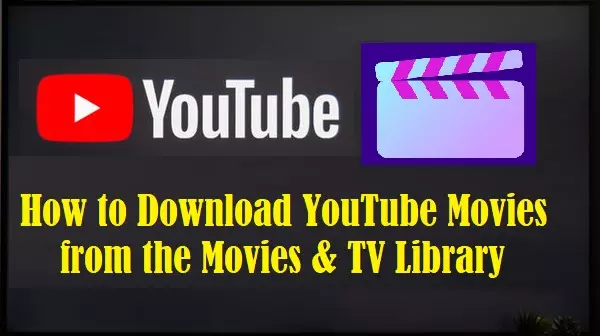 如何從電影和電視下載YouTube電影