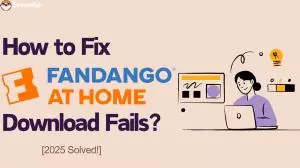 Troubleshooting Fandango at Home Download Fails [2025 Edition]