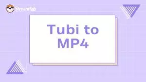 How to Convert Tubi to MP4 in 2026: 5 Tested Methods for PC & Mobile