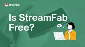 ¿Es gratuito usar StreamFab ? ¿Cómo obtener descargas gratuitas en StreamFab?