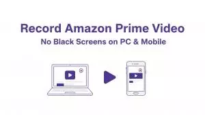 Record Amazon Prime Video: No Black Screens on PC & Mobile (2025)