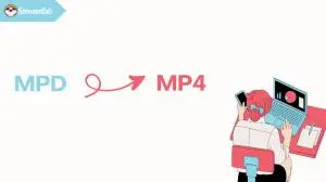 如何在幾分鐘內將MPD轉換為MP4？