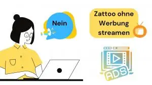 Zattoo ohne Werbung: So entfernen Sie störende Anzeigen