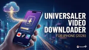 Universeller Video Downloader für iPhone (2026): Videos von YouTube, TikTok & Co. speichern