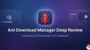 Ant Download Manager Review & Best Alternative in 2026