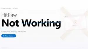 HitPaw Not Working? Here's What Actually Happened (5+ Fixes)