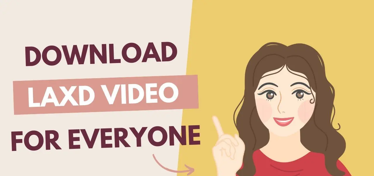download laxd video