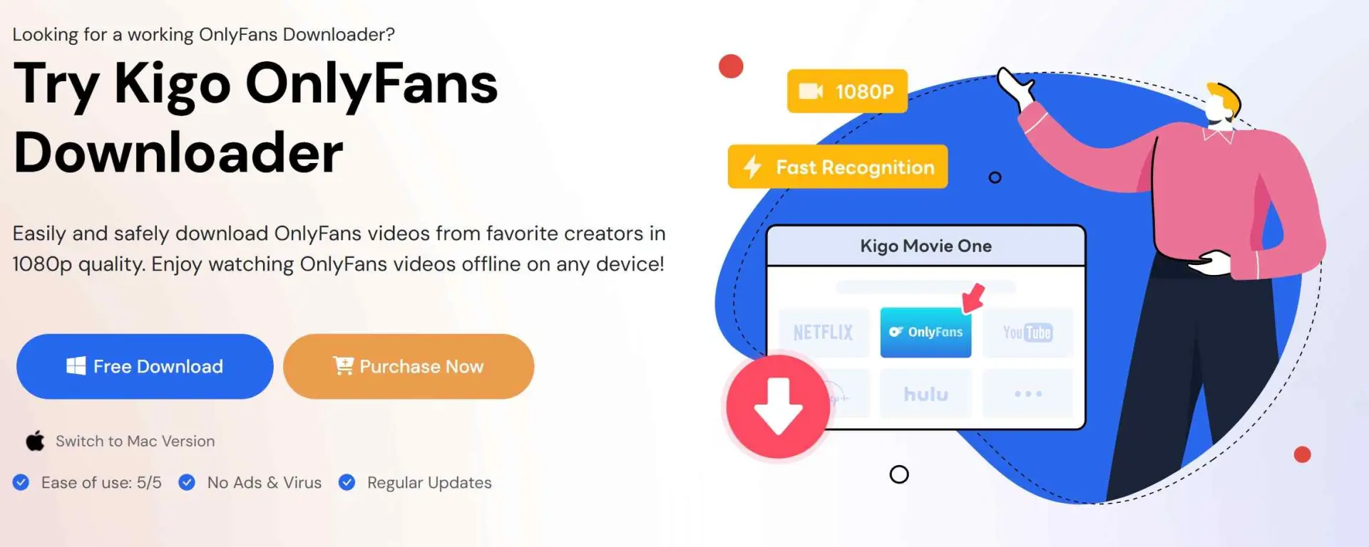 Kigo OnlyFans Downloader main interface for non-DRM bulk video saves in 2026